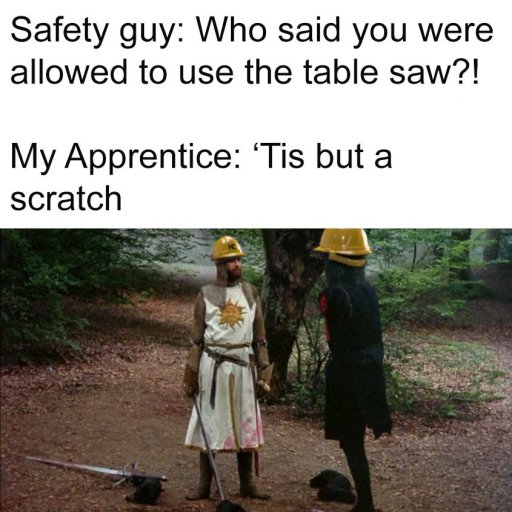 Monty Python Safety Meme